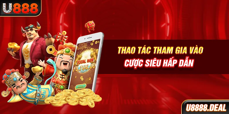 Thao tác tham gia vào cược siêu hấp dẫn